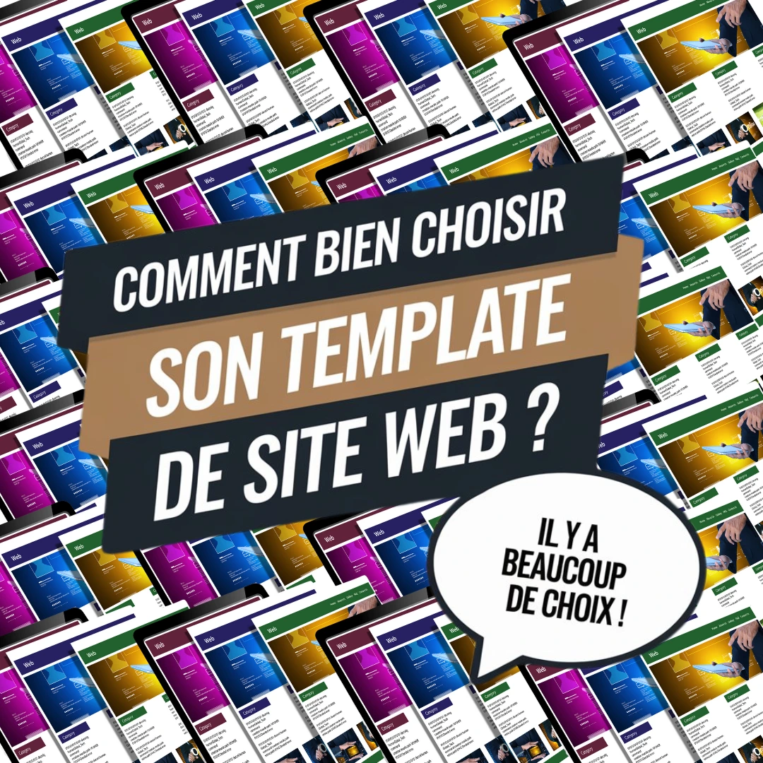 Comment bien choisir son template de site web?
